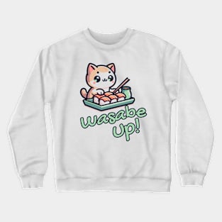 Wasabe Up! Crewneck Sweatshirt